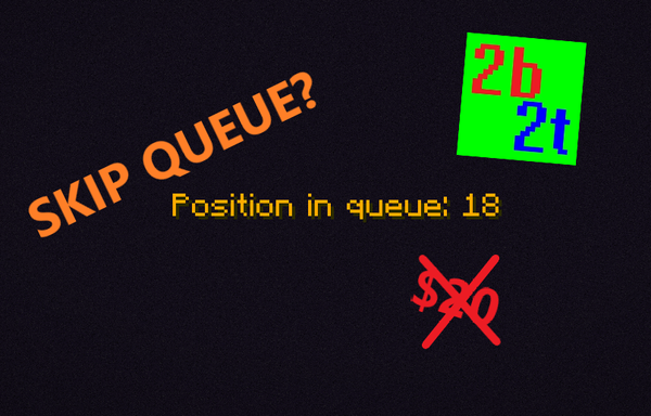 How to Skip 2b2t's Queue (Without the $20 Price Tag)!